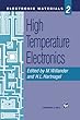 High Temperature Electronics (Electronic Materials Series)