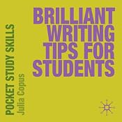Brilliant Writing Tips for Students | [Julia Copus]