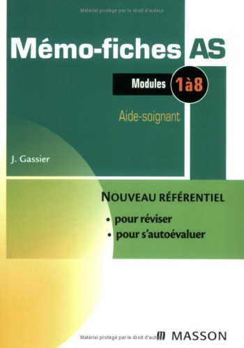 Mémo-fiches AS : Modules 1 à 8 Aide-soignant