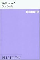 Wallpaper City Guide: Toronto
