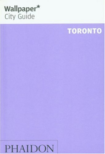 City Travel Guides Discounted  Books : Wallpaper City Guide: Toronto (Wallpaper City Guide)