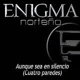 Enigma Norte&Atilde;&plusmn;o Aunque Sea En Silencio