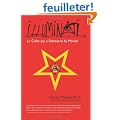 Illuminati - Le Culte qui a Detourne Le Monde