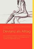 Produkt-Bild: Devianz als Alltag: Eine wissenschaftliche Auseinandersetzung mit Prostitution, Freiern und Stripclubs im Frankfurter Bahnhofsviertel