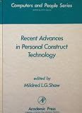 Recent advances in personal construct technology