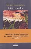 Dias Cruciales (La Otra Orilla/ the Other Shore)
