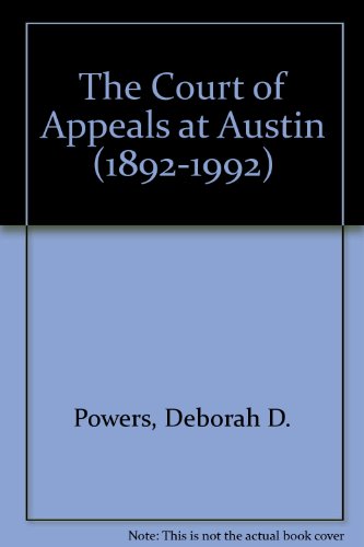 The Court of Appeals at Austin, 1892-1992