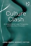 Culture clash : an international legal perspective on ethnic discrimination