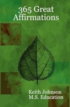 365 great affirmations - keith johnson