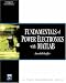 Book Fundamentals Of Power Electronics With Matlab. (Computer Engineering)