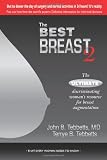 Best Breast 2: The Ultimate Discriminating Woman's Resource for Breast Augmentation