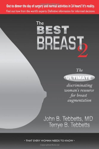 Best Breast 2: The Ultimate Discriminating Woman's Resource for Breast Augmentation