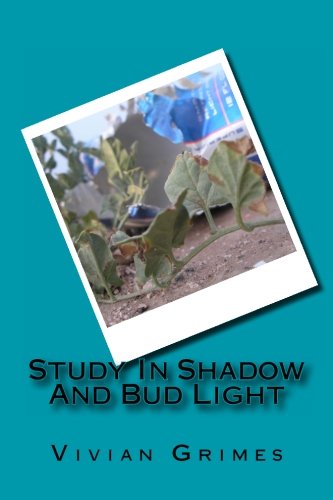 A Study In Shadow And Bud Light