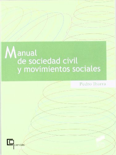 Manual de sociedad civil y movimientos sociales (Ciencias políticas) (Spanish Edition)