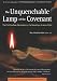 The Unquenchable Lamp of the Covenant: The First Fourteen Generations in the Genealogy of Jesus Christ (God's Administration in the History of Redemption)