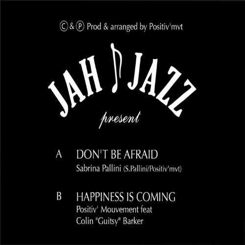 Don't Be Afraid (Happiness Is Coming)