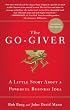 The Go-Giver: A Little Story About a Powerful Business Idea