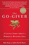 The Go-Giver: A Little Story About a Powerful Business Idea