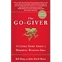 The Go-Giver: A Little Story About a Powerful Busi&hellip by Bob Burg