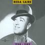 Reda Caire 1934-1962