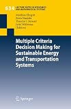 Multiple criteria decision making for sustainable energy and transportation systems : proceedings of the 19th International Conference on Multiple Criteria Decision Making, Auckland, New Zealand, 7th 