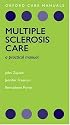Multiple Sclerosis Care - A Practical Manual (Oxford Care Manuals)