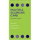 Multiple Sclerosis (Oxford Care Manuals) by John Zajicek, Jenny Freeman, and Bernadette Porter