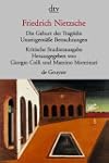 Die Geburt Der Tragodie: Unzeitgem��e...