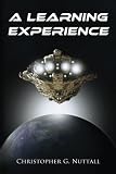 A Learning Experience (Volume 1)