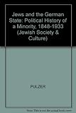 Jews and the German state : the political history of a minority, 1848-1933