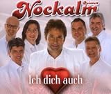 Ich Dich Auch - Nockalm Quintett