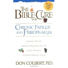 Bible Cure For Chronic Fatigue and Fibromyalgia