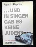 ... und in Singen gab es keine Juden? Eine Dokumen