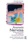 Anorexia nervosa : a recovery guide for sufferers, families, and friends