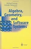 Algebra, Geometry and Software Systems