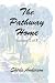 The Pathway Home: Volume 2 of 5