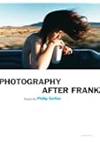 Photography After Frank (Aperture Ideas)