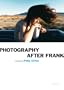 Photography After Frank (Aperture Ideas)