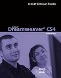 Dreamweaver: Adobe Dreamweaver CS4: Complete Concepts and Techniques (Shelly Cashman)