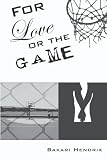 For Love or the Game