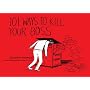 101 Ways to Kill Your Boss