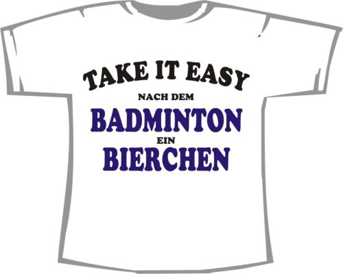 Nach dem Badminton ein Bierchen; T-Shirt weiß