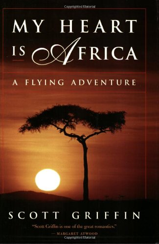 my heart is africa a flying adventure