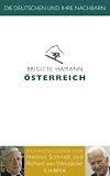 Die Deutschen und ihre Nachbarn: &Ouml;sterreich - Brigitte Hamann