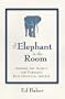 The Elephant in the Room