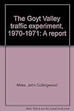 The Goyt Valley traffic experiment, 1970-1971 : a report