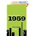 1959: The Year Everything Changed