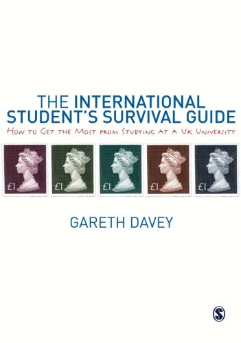 The International Student's Survival Guide: How to Get the Most from Studying at a UK University (Sage Study Skills)