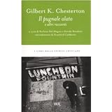 Il pugnale alato e altri raccontidi Gilbert K. Chesterton