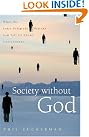 Society without God...